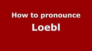 How to pronounce Loebl