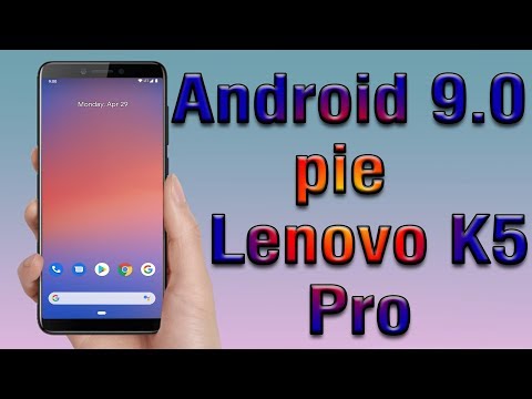 Install Android 9.0 pie on Lenovo K5 Pro (Pixel Experience ROM) - How to Guide!