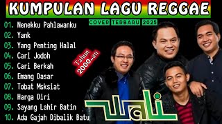 Download lagu Top Hits Lagu Wali Band Tahun 200An | kumpulan Lagu Cover Reggae Terbaru 2025. mp3