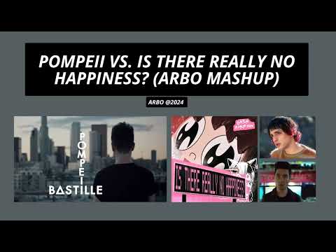 Bastille vs. Porter Robinson - Pompeii vs. Is There Really No Happiness (ArBo Mashup)