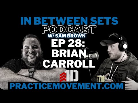 Ep 028 In Between Sets Podcast with Brian Carroll