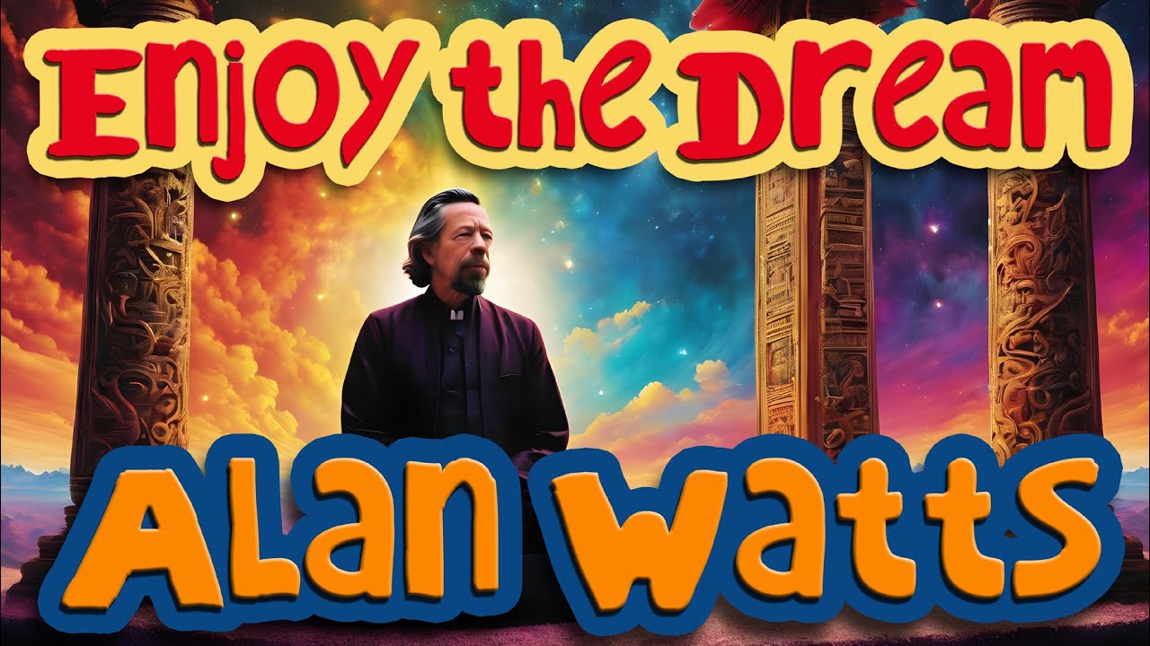 Alan Watts - Enjoy the Dream 🌸 Seminar on Buddhism and Buddhist Doctrine 🙏