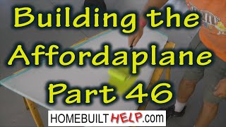 Building the Affordaplane Part 46