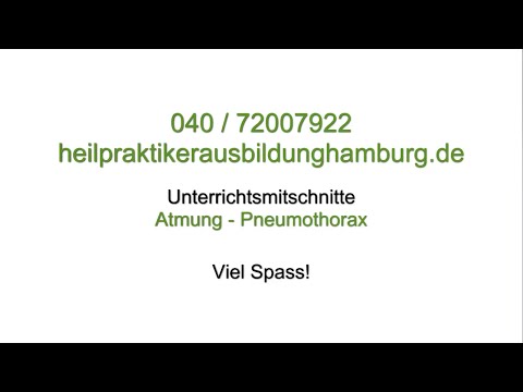 Heilpraktikerausbildung Hamburg – Atmung: Pneumothorax