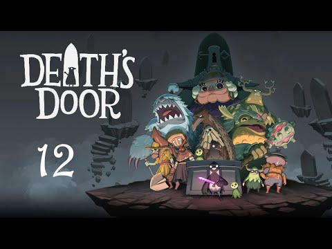 Max Bird - Let's Play Death's Door - Part 12