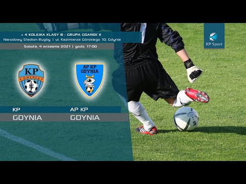 RE-LIVE ⚽ KP GDYNIA 🆚 AP KP GDYNIA | 🏆 POMORSKA KLASA B / GDAŃSK II | 4. KOLEJKA  [04.09.2021]