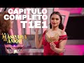La Máscara Del Amor Episodio 1 Temporada 1 Capítulo Completo