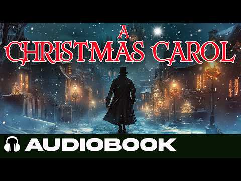 A Christmas Carol by Charles Dickens - Full Audiobook