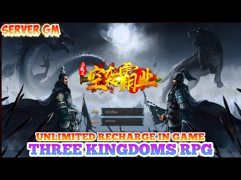 Three Kingdoms RPG Server GM - Unlimited Recharge In Game