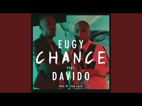 Chance (feat. Davido)
