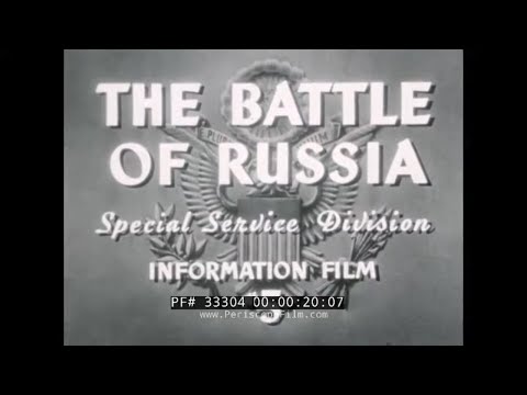 ” WHY WE FIGHT – THE BATTLE OF RUSSIA (PART 1) ”  1943 FRANK CAPRA DOCUMENTARY FILM  33304