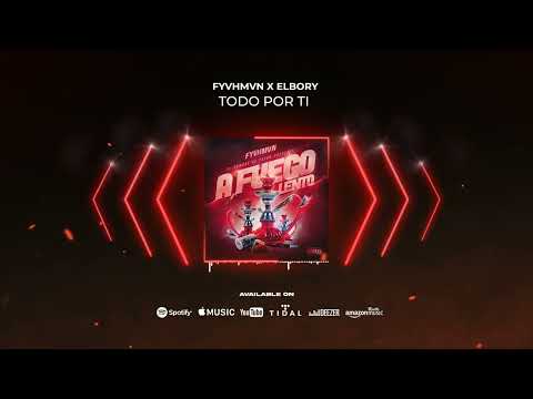 FYVHMVN, ElBory - Todo Por Ti (Official Audio Visualizer)