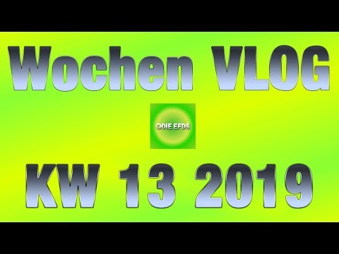 VLOG #KW 13 2019 # JETZT IST ES PERFEKT