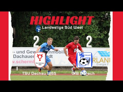 TSV Dachau 1865 vs. VfB Durach Highlights I LANDESLIGA SÜDWEST 1. Spieltag I Saison 24/25