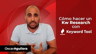 Como hacer un Kw Research con KWtool.io | Oscar Aguilera