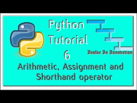 Arithmetic Assignment And Shorthand Operator Python Programming Tutorial 6