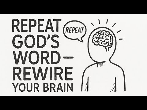 How Repeating God’s Word Rewires Your Brain | Romans 10:17 Explained