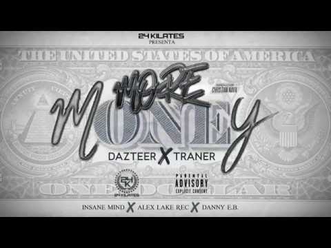 Dazteer - More Money Ft. Traner 🤑💸💎😈