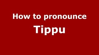 How to pronounce Tippu