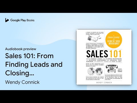 Sales 101: From Finding Leads and Closing… by Wendy Connick · Audiobook preview