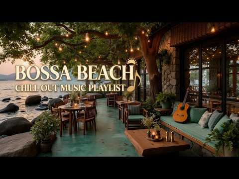 Bossa beach ~ Warm sunset bossa ~ Summer bossa nova & smooth bossa guitar & acoustic beach