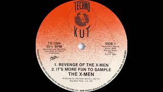 The X Men   It's More Fun To Sample Techno Kut Records 1988