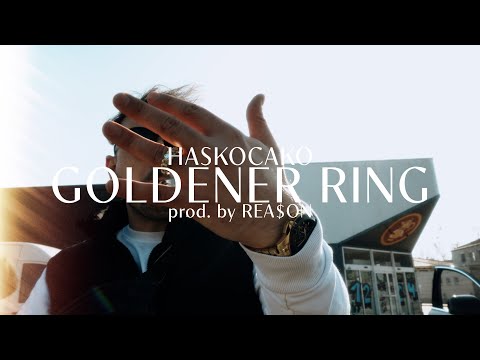 HASKOCAKO - GOLDENER RING (prod. by REA$ON)