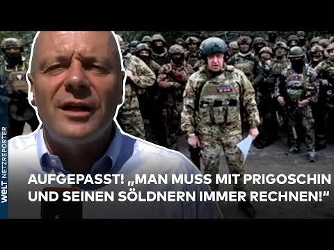UKRAINE-KRIEG: "Kampferprobt! Man muss mit Prigoschin und seinen Söldnern immer rechnen!"