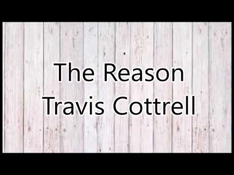 download lagu mp3 mp4 Travis Cottrell The Reason Lyrics, download lagu Travis Cottrell The Reason Lyrics gratis, unduh video klip Travis Cottrell The Reason Lyrics