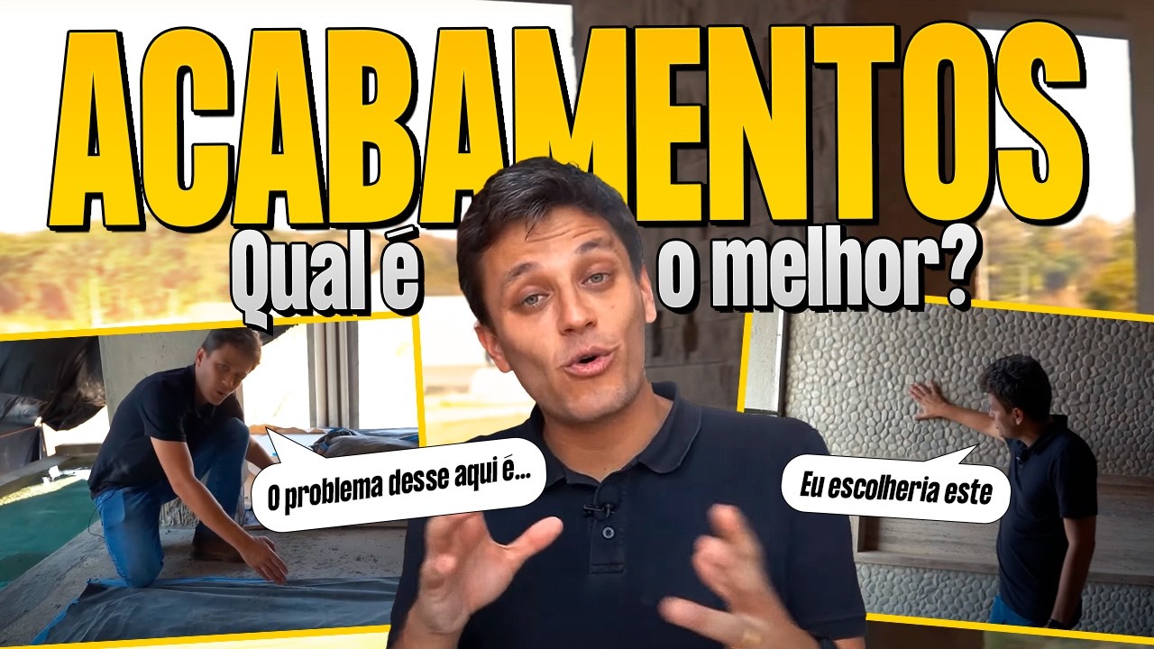 ACABAMENTOS: qual é o melhor para usar na sua casa? | Engenheiro Matheus