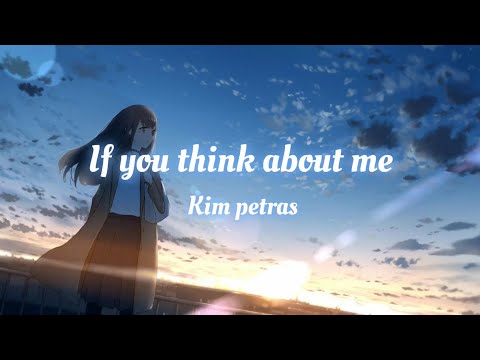If U Think About Me - Kim Petras