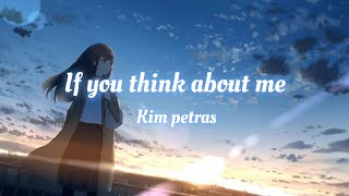 Kim Petras - if you think about me (LyricVideo)