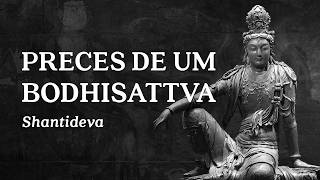 Shantideva - Preces de um Bodhisattva