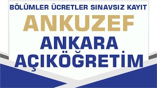 ANKUZEF Ankara Açık ve Uzaktan Eğitim Fakültesi YKS Sınavsız Bölümler 