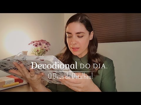 DEVOCIONAL | Deus de Detalhes!