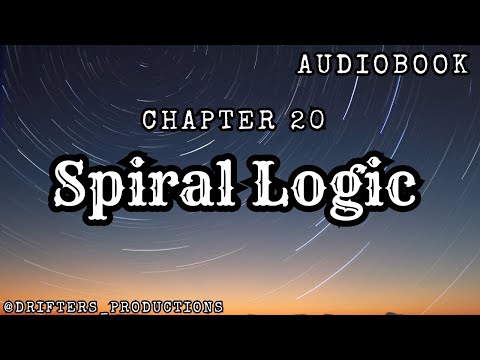 The Toll: Chapter 20 - Spiral Logic