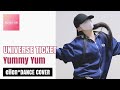 UNIVERSE TICKET - Yummy Yum | Kpop Full Dance Cover Challenge