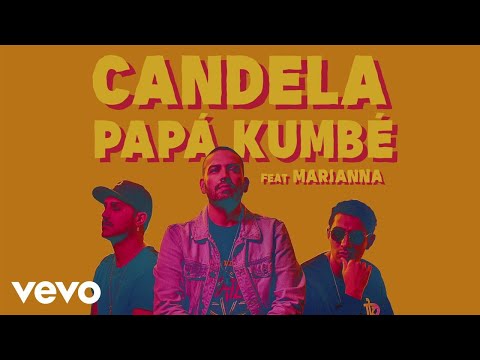 Papá Kumbé - Candela (Lyric Video) ft. Marianna