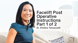 Facelift Surgery Post-Operative Instructions