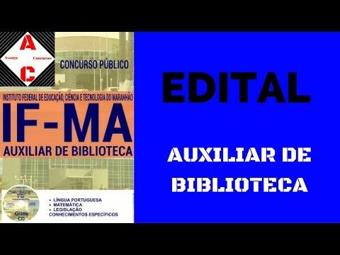 Edital Concurso IF-MA 2016 - Auxiliar de Biblioteca