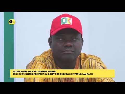 ACCUSATION DE YAYI CONTRE TALON : DES JOURNALISTES POINTENT DU DOIGT DES QUERELLES INTERNES AU PARTI