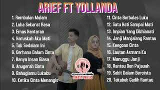Download lagu ARIEF FEAT YOLLANDA FULL ALBUM || EMAS HANTARAN || HARUSKAH AKU MATI mp3