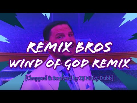 COVID 19! - Ken Copeland's Wind Of God REMIX - Remix Bros [Chopped & Slowed by DJ Nicky Dubb]