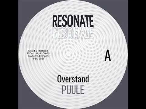 Pijule - Overstand (7``45 RPM) 2021