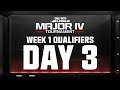 Call of Duty League Major IV Qualifiers | Week 1 Day 3