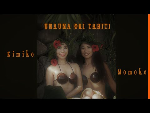 デジタル写真集　KIMIKO  &  MOMOKO      UNAUNA ORI TAHITI