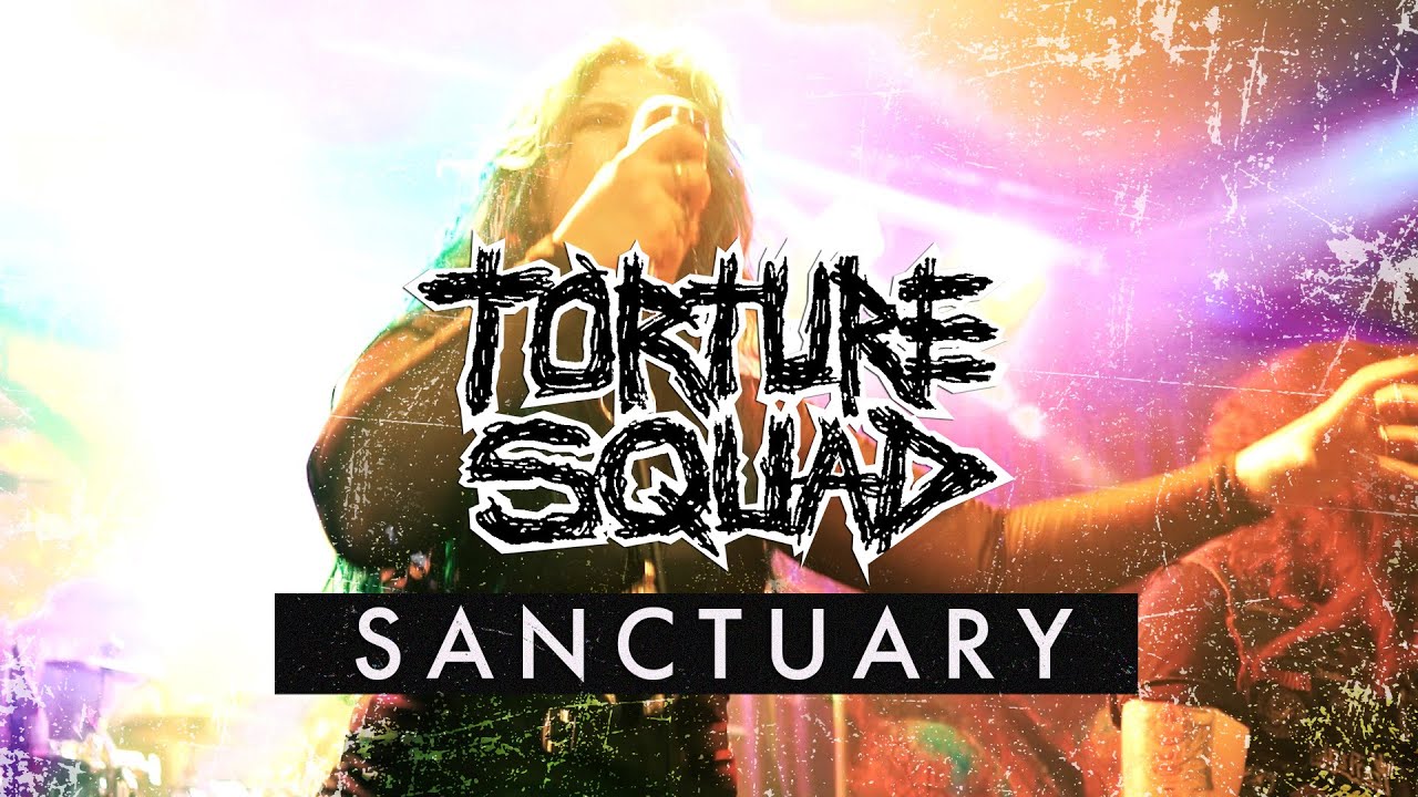 Torture Squad > Sanctuary