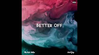 Better Off Music Video