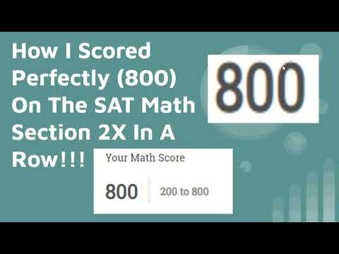 How I Scored Perfectly (800) On The SAT Math Section Twice in a Row!!! SAT Math Tips!!!