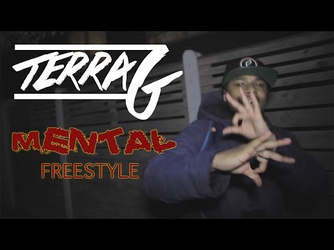 Terra G - Mental Freestyle [Music Video]
